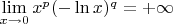 $\lim\limits_{x \to 0} x^p(-\ln x)^q = +\infty$