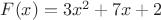 $F(x)=3x^2+7x+2$