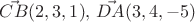 $\vec{CB}(2,3,1),\,\vec{DA}(3,4,-5)$