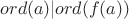 $ord(a)|ord(f(a))$