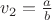 $v_2=\frac{a}{b}$
