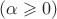 $(\alpha \geqslant 0)$