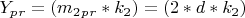 $ Y_p_r=(m_2_p_r*k_2)=(2*d*k_2) $