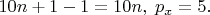 $10n+1-1=10n, \;p_x=5.$