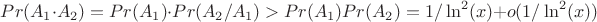 $Pr(A_1 \cdot A_2)=Pr(A_1) \cdot Pr(A_2/A_1)>Pr(A_1)Pr(A_2)=1/\ln^2(x)+o(1/\ln^2(x))$