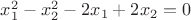 $x_1^2-x_2^2-2x_1+2x_2=0$