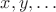 $x,y,\dots$