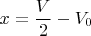 $x=\dfrac V2 -V_0$