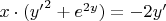 $x\cdot({y'}^2+e^{2y})=-2y'$