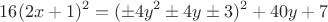 $$16(2x+1)^2=(\pm 4y^2 \pm 4y \pm 3)^2+ 40 y+7$$