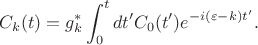 $$C_k(t)=g_k^*\int_{0}^{t} dt'C_0(t')e^{-i(\varepsilon-k)t'}.$$