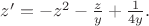$z&rsquo; = -z^2 - \frac z y +\frac 1 {4y}.$