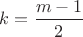 $k=\dfrac {m-1}{2}$