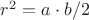 $r^2=a\cdot b/2$