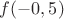 $f(-0,5)$