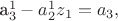 a_3^1-a_2^1z_1=a_3,