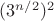 $(3^{n/2})^2$