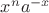 $x^n a^{ - x}$