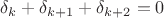 $\delta _k+\delta _{k+1}+\delta _{k+2}=0$