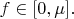 $f\in[0,\mu].$