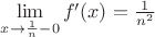$\lim\limits_{x\to \frac{1}{n}-0} f&rsquo;(x) = \frac1{n^2}$