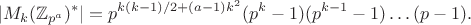 $$
|M_k(\mathbb Z_{p^a})^*| = p^{k(k-1)/2+(a-1)k^2}(p^k-1)(p^{k-1}-1)\ldots (p-1).
$$