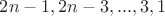 $2n-1,2n-3,...,3,1$
