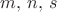$m,\,n,\,s$