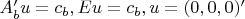 $A'_bu=c_b, Eu=c_b, u=(0, 0, 0)'$