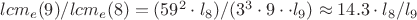 $lcm_e(9) / lcm_e(8) = (59^2 \cdot l_8) / (3^3 \cdot 9 \cdot \cdot l_9) \approx 14.3 \cdot l_8 / l_9$