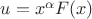 $u=x^{\alpha}F(\betta x)$