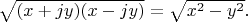 $\sqrt{(x+jy)(x-jy)}=\sqrt{x^2-y^2}.$