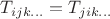 $T_{ijk\ldots}=T_{jik\ldots}$ $T_{ijk\ldots}=T_{jik\ldots}$