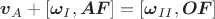 $$\boldsymbol v_A+[\boldsymbol \omega_I,\boldsymbol {AF}]=[\boldsymbol \omega_{II},\boldsymbol {OF}]$$