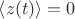 $\left\langle z(t)\right\rangle = 0$