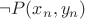 $\neg P(x_n,y_n)$