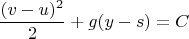 $$\frac{(v-u)^2}2+g(y-s)=C$$