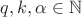 $q, k,\alpha\in\mathbb{N}$