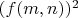 $(f(m,n))^2$
