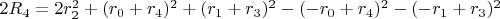 $2 R_4=2 r_2^2+(r_0+r_4)^2+(r_1+r_3)^2-(-r_0+r_4)^2-(-r_1+r_3)^2$