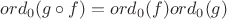 $ord_0(g \circ f)=ord_0(f)ord_0(g)$