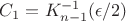 $C_1 = K_{n-1}^{-1}(\epsilon/2)$