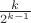$\frac {k}{2^{k-1}}$