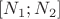 $[N_1;N_2]$