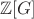$\mathbb Z[G]$