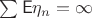 $\sum\mathsf{E}\eta_n = \infty$