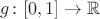 $g\colon[0,1]\to\mathbb R$