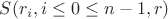 $S(r_i, i \le 0 \le n - 1, r)$ $S(r_i, i \le 0 \le n - 1, r)$