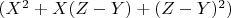 $\[
(X^2  + X(Z - Y) + (Z - Y)^2 )
\]$