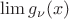 $\lim g_{\nu}(x)$